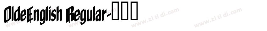 OldeEnglish Regular字体转换
